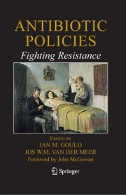 Antibiotic Policies: Fighting Resistance
