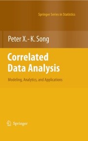 Correlated Data Analysis: Modeling, Analytics, and Applications