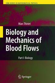 Biology and Mechanics of Blood Flows II