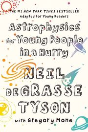 Astrophysics for Young People in a Hurry - Cover