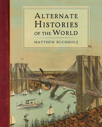 Alternate Histories of the World - Cover