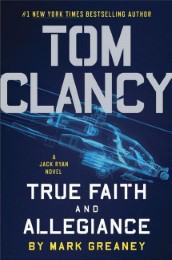 Tom Clancy - True Faith and Allegiance