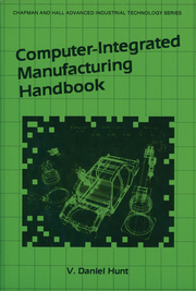 Computer Integrated Manufacturing Handbook