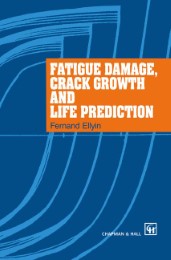 Fatigue Damage, Crack Growth and Life Prediction - Abbildung 1
