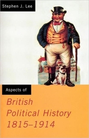 Aspects of British Political History, 1815-1914