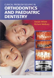 Clinical Problem Solving in Paediatric Dentistry and Orthodontics