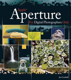Apple Aperture For Digital Photographers Only