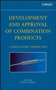 Development and Approval of Combination Products