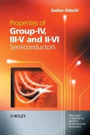 Properties of Group-IV, III-V and II-VI Semiconductors