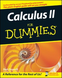 Calculus II For Dummies<sup>®</sup>