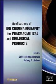 Applications of Ion Chromatography in the Analysis of Pharmaceutical and Biological Products
