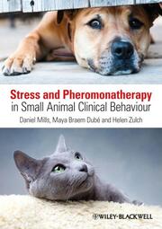 Stress and Pheromonatherapy in Small Animal Clinical Behaviour - Cover