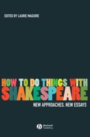 How To Do Things With Shakespeare - Cover