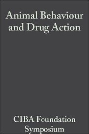 Animal Behaviour and Drug Action - Cover