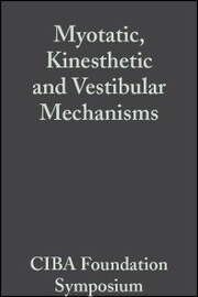 Myotatic, Kinesthetic and Vestibular Mechanisms - Cover
