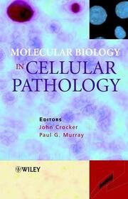 Molecular Biology in Cellular Pathology