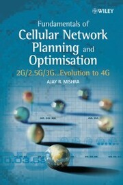 Fundamentals of Cellular Network Planning and Optimisation