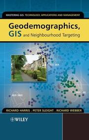 Geodemographics, GIS and Neighbourhood Targetting