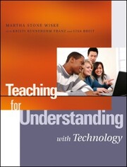 Teaching for Understanding with Technology - Cover