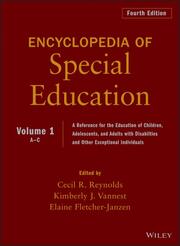 Encyclopedia of Special Education.A Reference for the Education of Children, Adolescents, and Adults Disabilities and Other Exceptional Individuals