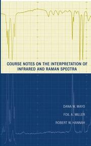 Course Notes on the Interpretation of Infrared and Raman Spectra