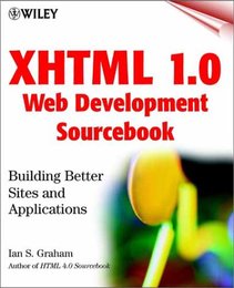 XHTML 1.0 Web Development Sourcebook