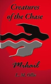 Creatures of the Chase - Mikail