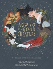 How to Be a Good Creature - Cover