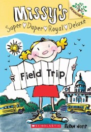 Missy's Super Duper Royal Deluxe - Field Trip