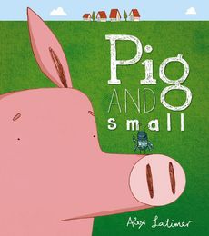 Pig and Small - Cover