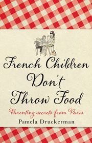 French Children Don't Throw Food - Cover