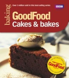 GoodFood: 101 Cakes & Bakes