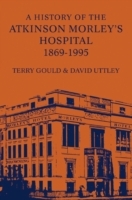 History of the Atkinson Morley's Hospital 1869-1995 - Cover