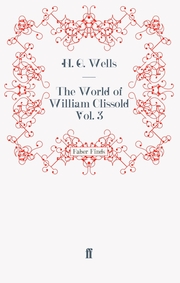 The World of William Clissold Vol.3