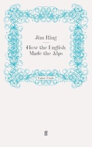 How the English Made the Alps - Cover