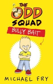The Odd Squad: Bully Bait - Cover