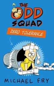 The Odd Squad: Zero Tolerance - Cover