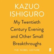 My Twentieth Century Evening and Other Small Breakthroughs