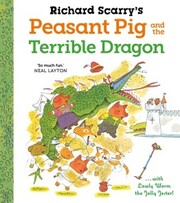 Richard Scarry's Peasant Pig and the Terrible Dragon - Cover