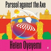 Parasol Against the Axe