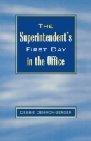 The Superintendent's First Day In the Office