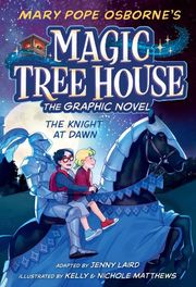 Magic Tree House - The Graphic Novel: The Knight at Dawn
