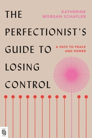 The Perfectionist's Guide to Losing Control - Cover