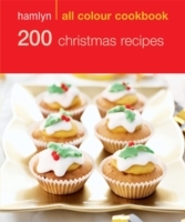 Hamlyn All Colour Cookery: 200 Christmas Recipes