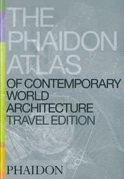 The Phaidon Atlas of Contemporary World Architecture, Travel Edition