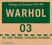 The Andy Warhol Catalogue Raisonné, Paintings and Sculptures 1970-1974