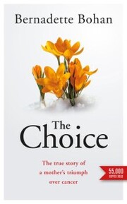 The Choice: Coping with Cancer