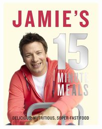 Jamie's 15 Minute Meals - Cover