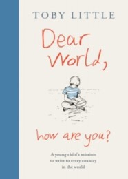 Dear World, How are You?