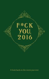 F...ck You, 2016